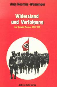 Anja Rosmus-Wenninger | Widerstand und Verfolgung