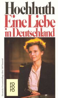 Rolf Hochhuth | Eine Liebe in Deutschland