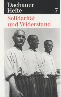 Wolfgang Benz, Barbara Distel | Solidarität und Widerstand